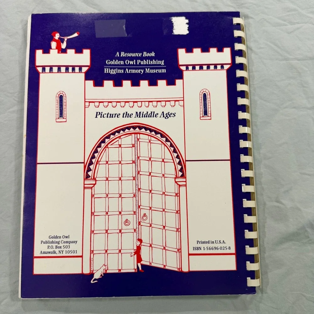 Picture‎ the Middle Ages Resource Book Linda Honan Higgins Armory Museum 1996